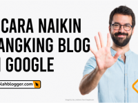 cara menaikkan rangking blog di google