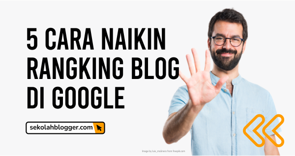 cara menaikkan rangking blog di google